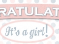 Congratulations! It's a girl. Celebration graphic.