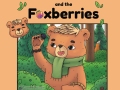 Nolan and the Foxberries, 31 Pages. 8.5 x 9 inch full color kids book.